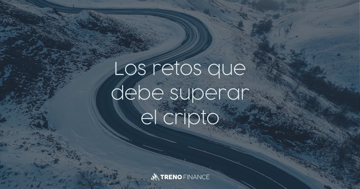 Los retos que debe superar el cripto