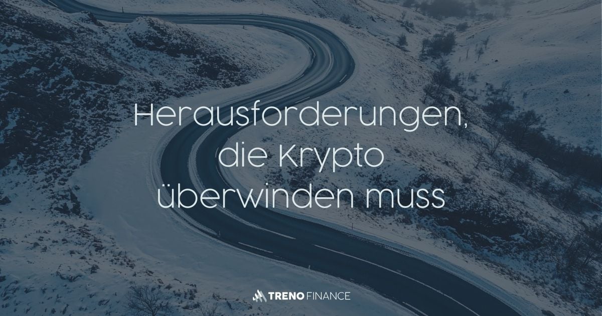 Herausforderungen, die Krypto überwinden muss - Infrastruktur