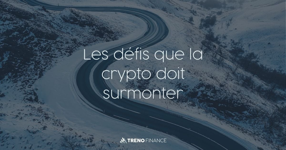 Les défis crypto que la crypto doit surmonter - Infrastructure