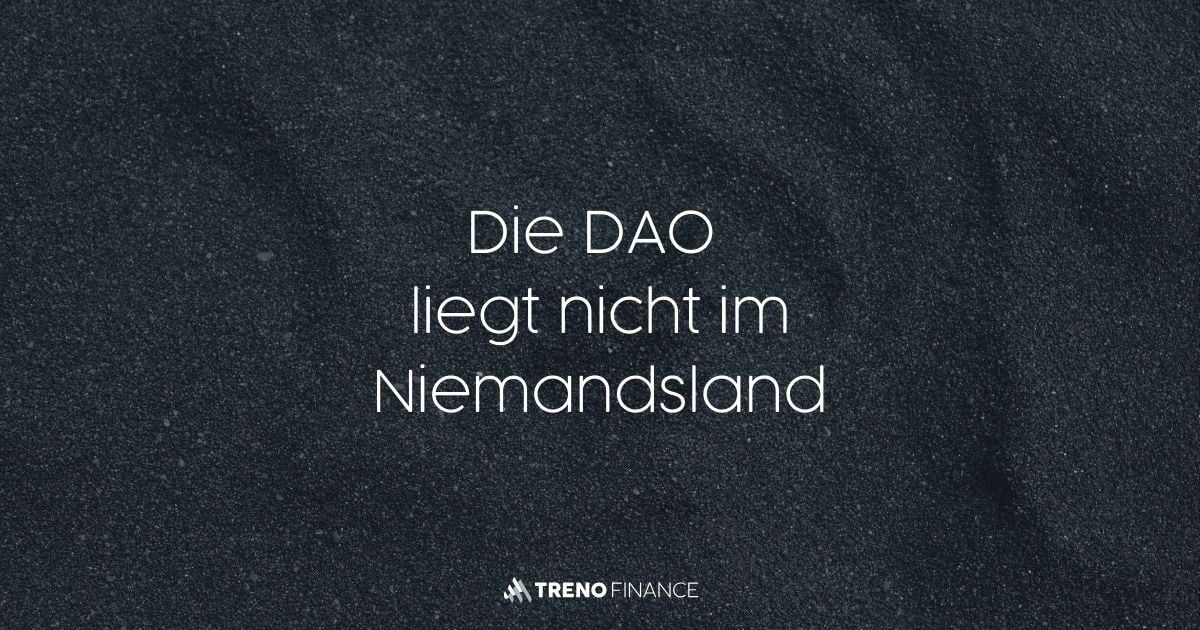 Die DAO liegt nicht im Niemandsland - DeFi