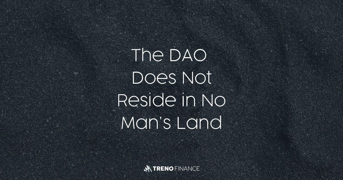The DAO Does Not Reside in No Man’s Land