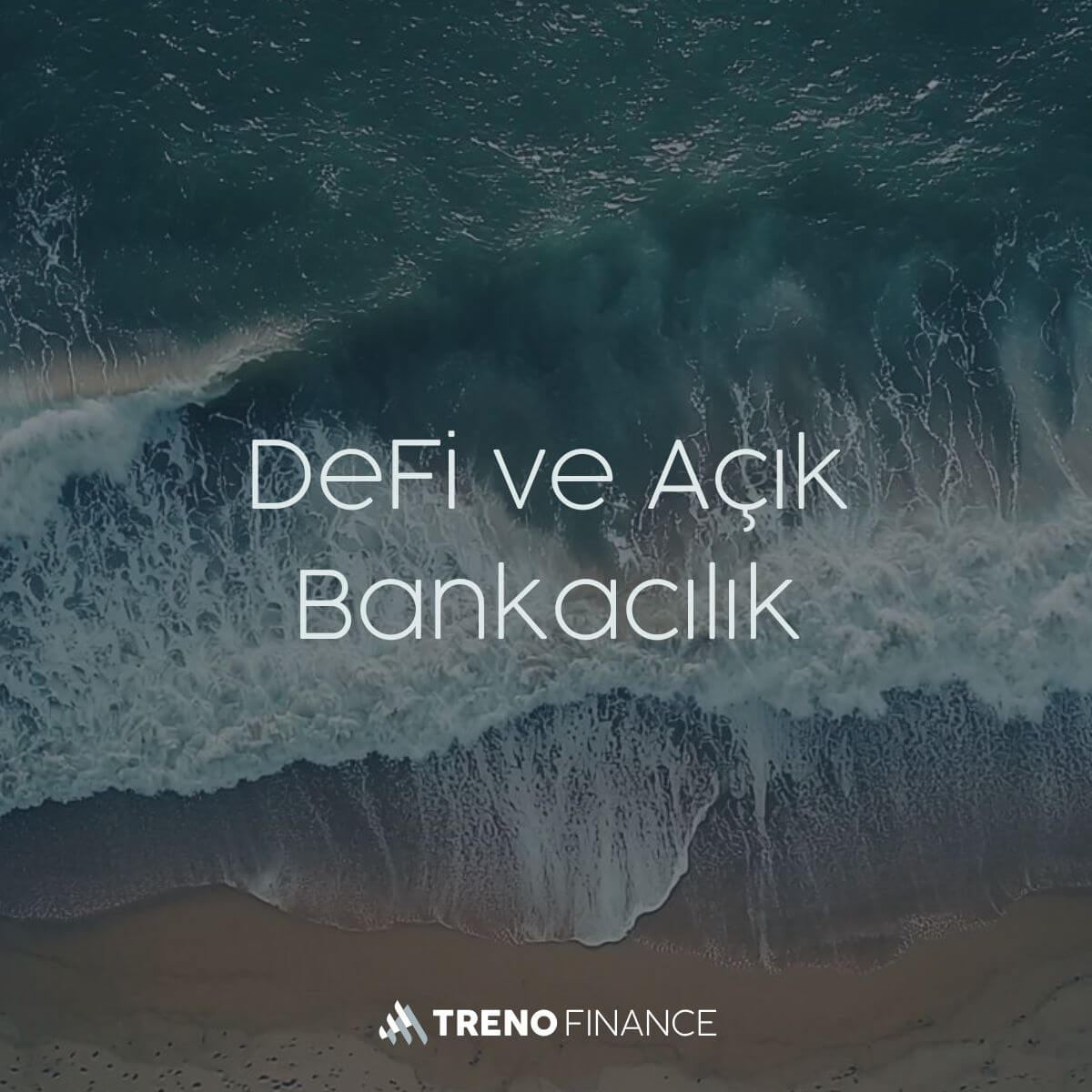 DeFi ve Açık Bankacılık