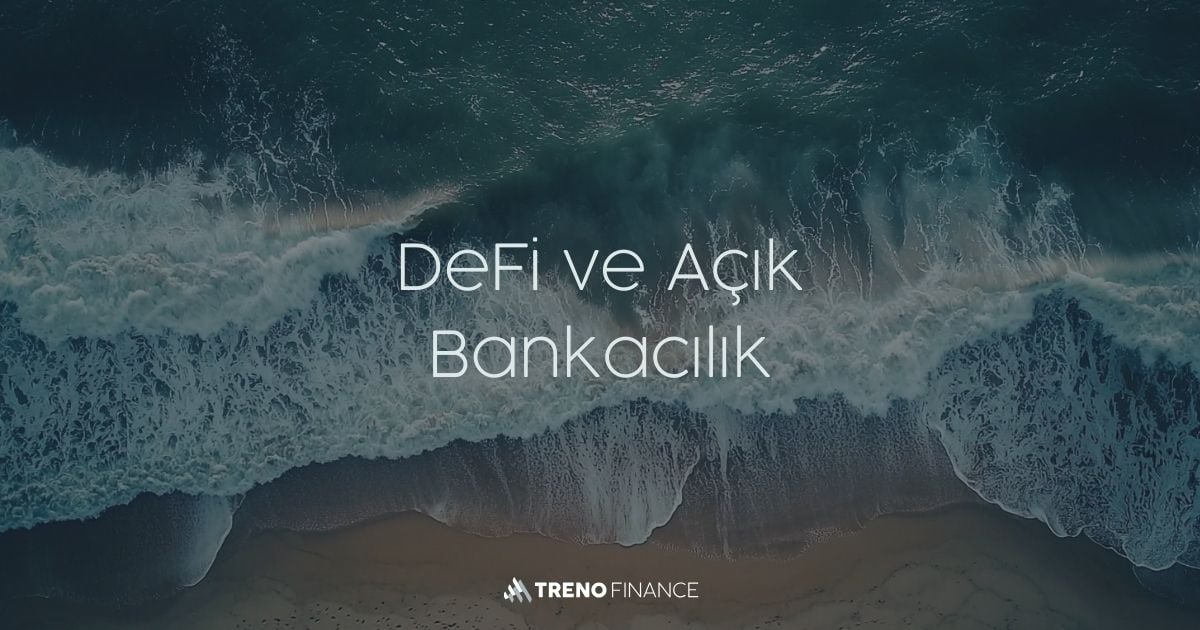 DeFi ve Açık Bankacılık - TradFi vs Kripto