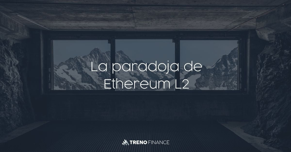 La Paradoja de Ethereum L2