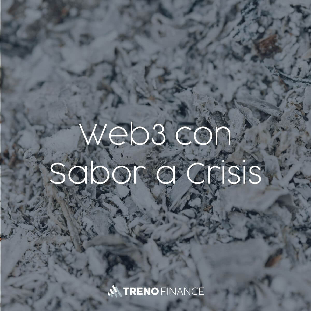 Web3 con Sabor a Crisis - Web3