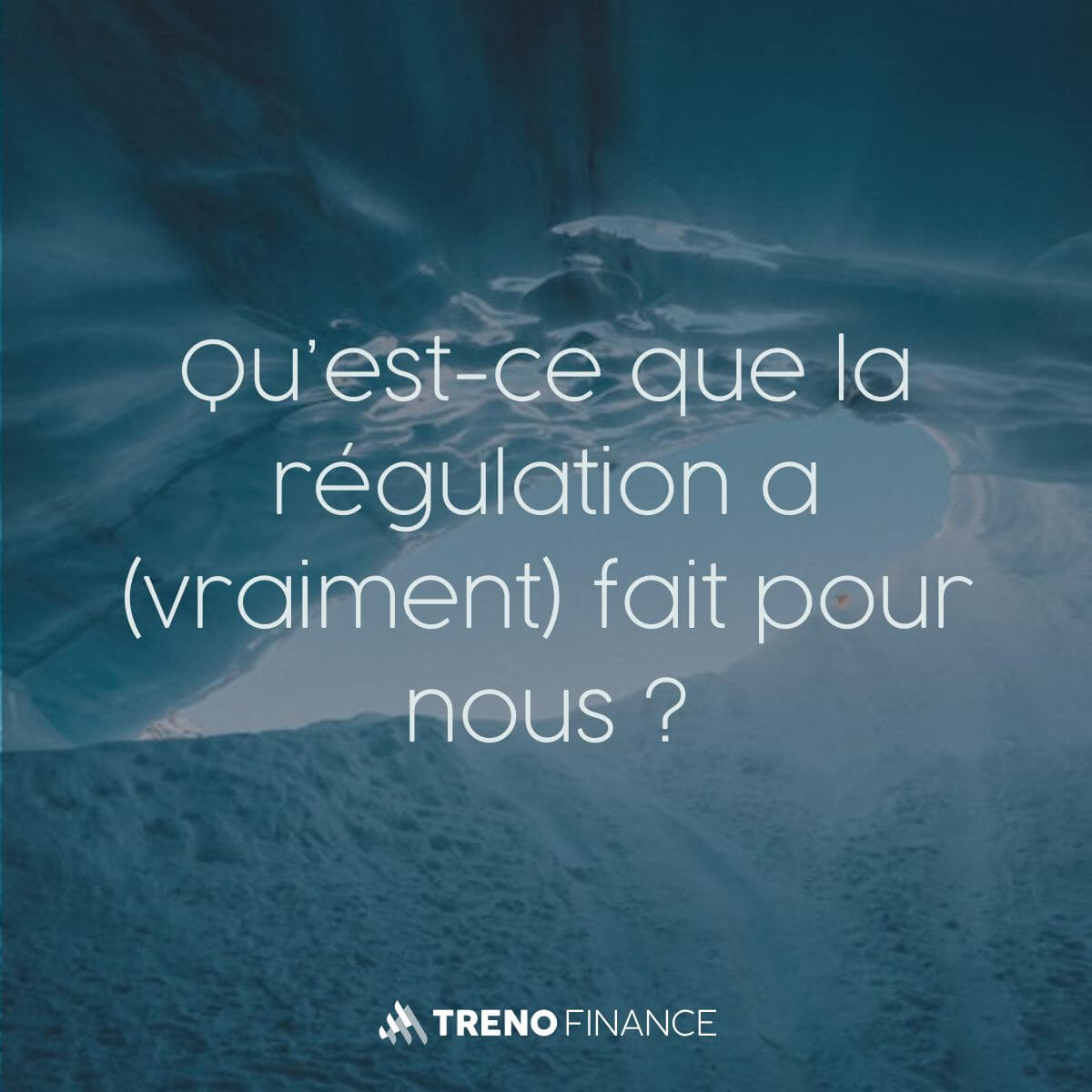 Qu’est-ce que la régulation a (vraiment) fait pour nous ?