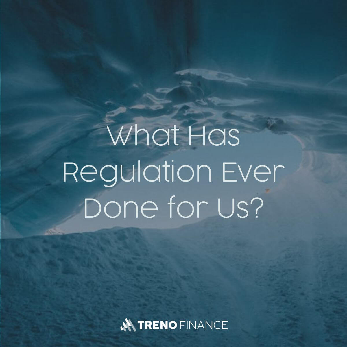 What Has Regulation Ever Done for Us?