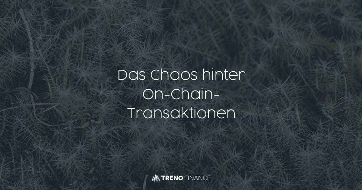 Die Komplexität von On-Chain-Transaktionen