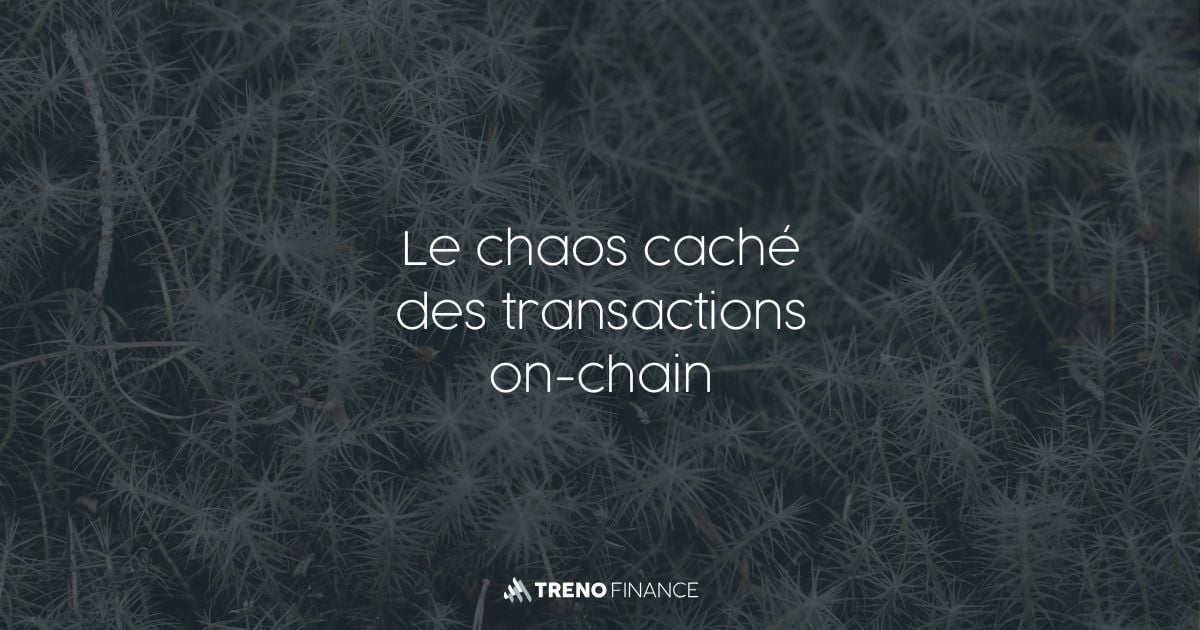 La Complexité des Transactions On-Chain - On-chain