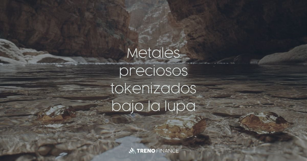 Metales preciosos tokenizados bajo la lupa - Activos reales