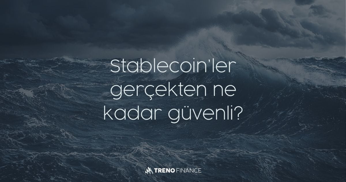 Stablecoin'lerin Güvenliği ve Yapısal Riskleri - Stablecoinler