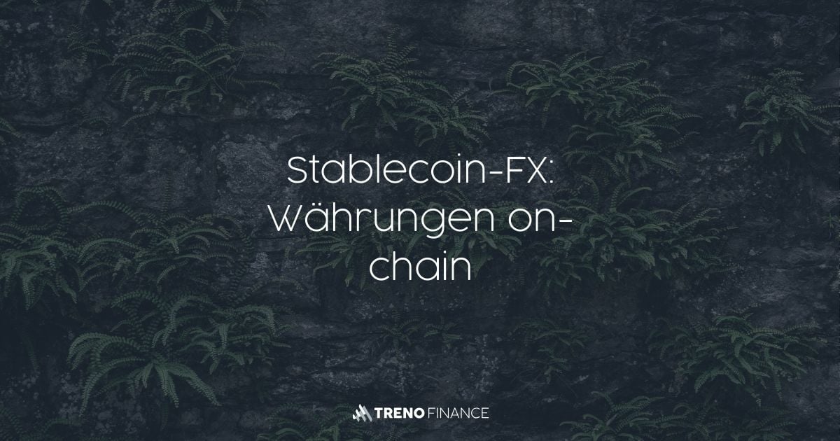 Stablecoin-FX: Währungen on-chain - Stablecoins