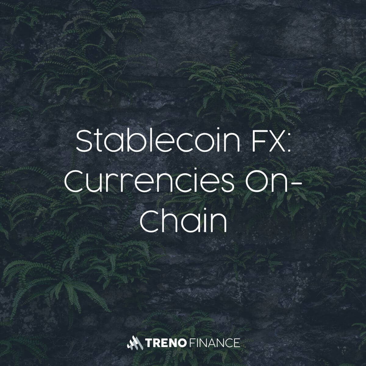 Stablecoin FX: Currencies On-Chain